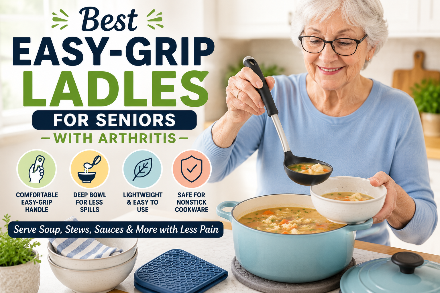 Best Easy-Grip Ladles for Seniors with Arthritis