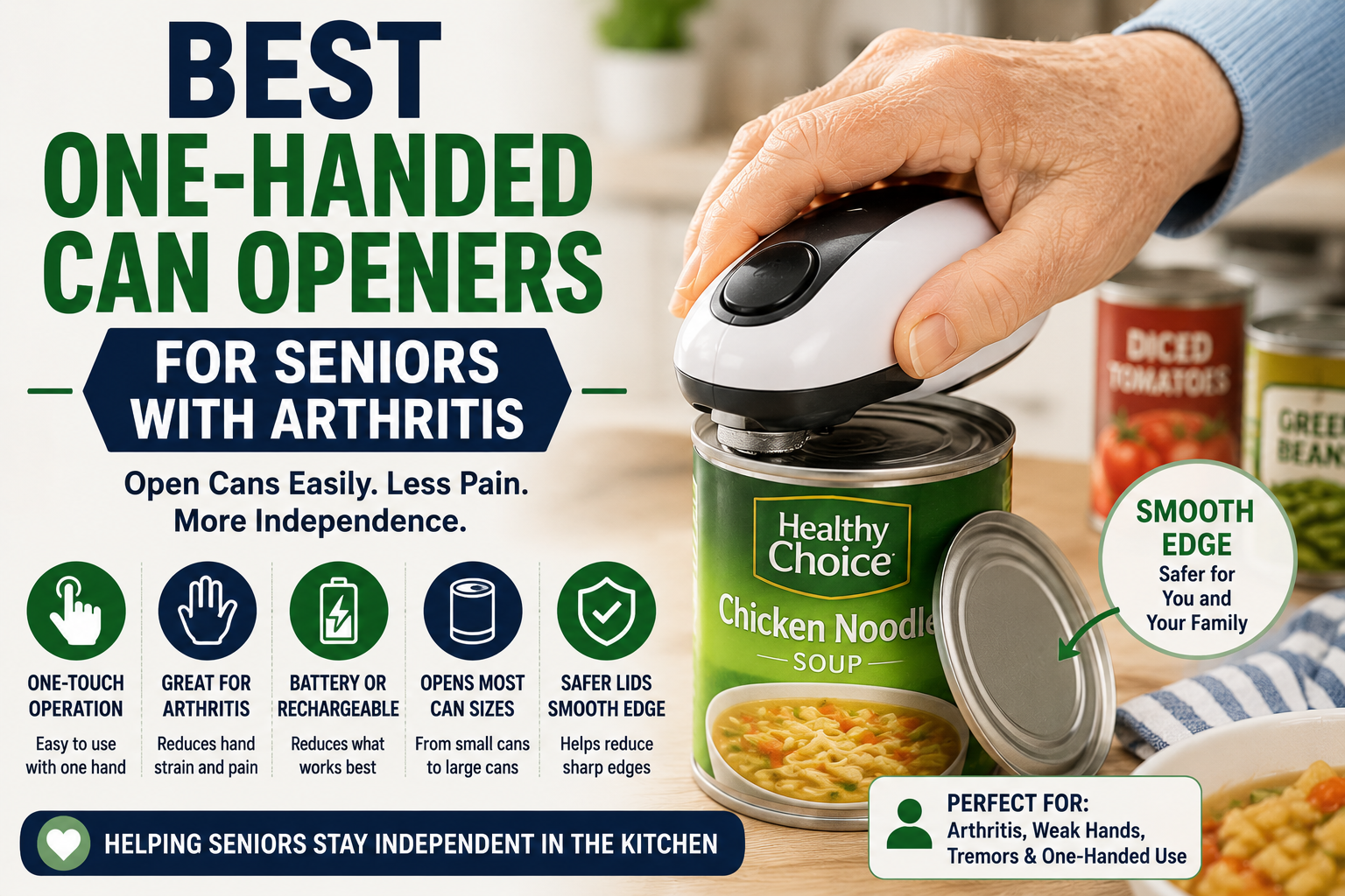 Best One-Handed Can Openers for Seniors with Arthritis